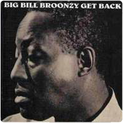 Get Back (Black, Brown and White)/ビッグ・ビル・ブルーンジー